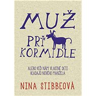 Muž pri kormidle - Nina Stibbeová