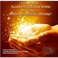 Tajomstvo bohatého života ... alebo Chudoba je duševná choroba - Grateful Emily