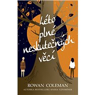 Léto plné neskutečných věcí - Rowan Coleman