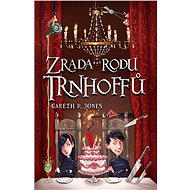 Zrada rodu Trnhoffů - Gareth P. Jones