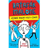 Raťafák Malone 2: Najhorší školský výlet - Barry Hutchison