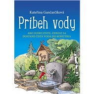 Príbeh vody - Kateřina Gančarčíková
