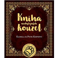 Kniha neobyčejných kouzel  - Kamila Kopsová