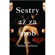 Sestry až za hrob - Catie Dolan-Leachová