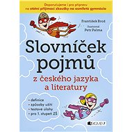 Slovníček pojmů z českého jazyka a literatury - František Brož