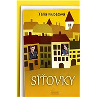 Síťovky - Táňa Kubátová