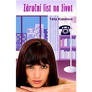 Záruční list na život - Táňa Kubátová