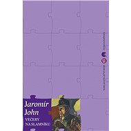 Večery na slamníku - John Jaromír