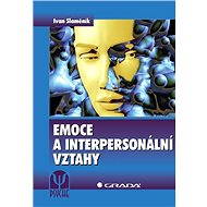 Emotions and interpersonal relationships - Ivan Slaměník