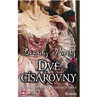 Dvě císařovny - Brandy Purdy