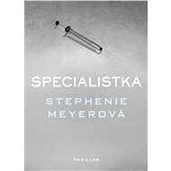 Specialistka - Stephenie Meyerová