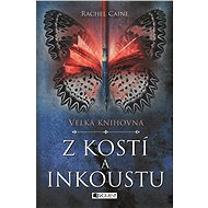 Velká knihovna – Z kostí a inkoustu - Rachel Caine