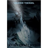 Stíny dračí mysli - Valerie Theriel