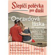 Slepičí polévka pro duši - Opravdová láska - Jack Canfield