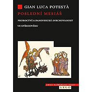 The Last Messiah - Gian Luca Potesta