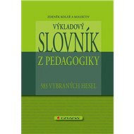 Interpretive Dictionary of Pedagogy - Zdeněk Kolář