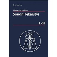 Forensic Medicine Volume I - Miroslav Hirt