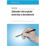 Basic surgical techniques and skills - Peter Ihnát