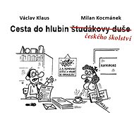 Cesta do hlubin českého školství - Václav Klaus ml.