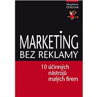 Marketing bez reklamy - Magdalena Čevelová