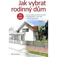 How to choose a family house - Martin Perlík