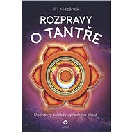 Discussions on Tantra - Jiří Mazánek