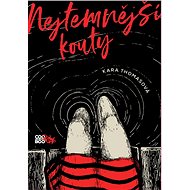 Nejtemnější kouty - Kara Thomasová