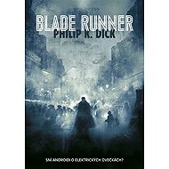 Blade Runner - Philip K. Dick