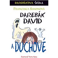 Darebák David a duchové - Francesca Simonová