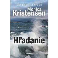 Hľadanie - Monica Kristensen