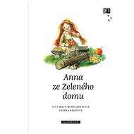Anna ze Zeleného domu - Lucy Maud Montgomeryová