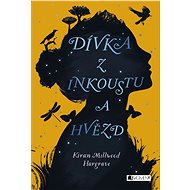 Dívka z inkoustu a hvězd - Kiran Millwood