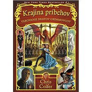 Krajina príbehov - Varovanie bratov Grimmovcov - Chris Colfer