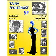 Tajná společnost SF - Ladislav Szalai