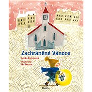 Zachráněné Vánoce - Lenka Rožnovská