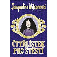 Čtyřlístek pro štěstí - Jacqueline Wilsonová