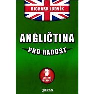 Angličtina pro radost III. - Richard Ludvík