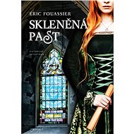 Skleněná past - Eric Fouassier