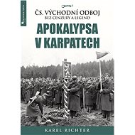 Apokalypsa v Karpatech - Karel Richter