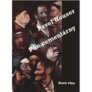 Pán cementárny - Ing. Pavel Houser