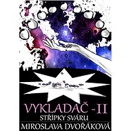 Střípky sváru - Miroslava Dvořáková