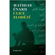 Ulice Zlodějů - Mathias Enard