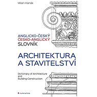 English-Czech and Czech-English dictionary - architecture and construction - Milan Hanák