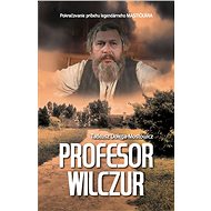 Profesor Wilczur - Tadeusz Dołęga-Mostowicz