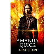 Město iluzí - Amanda Quick