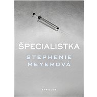 Špecialistka - Stephenie Meyerová