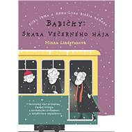 Babičky: Skaza Večerného hája - Minna Lindgrenová