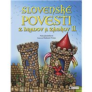 Slovenské povesti z hradov a zámkov II. - Viola Jakubičková