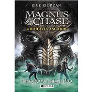 Magnus Chase a bohovia Asgardu – Thorovo kladivo - Rick Riordan