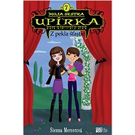 Moja sestra upírka 7 Z pekla šťastie - Sienna Mercerová